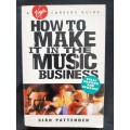 How to make it in the Music Business by Siân Pattenden