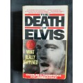 The Death of Elvis: What Really Happened by Charles C. Thompson II & James P. Cole