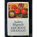 Die Rooi Granaat by Audrey Blignault