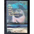Die lang pad van Stoffel Mathysen by Christiaan Bakkes