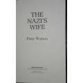 The Nazi`s Wife - Peter Watson