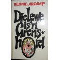 Die Leweis `n Grenshotel - Hennie Aucamp