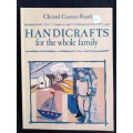 Handicrafts for the whole family by Christel Coetzee-Foord