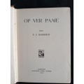 Op Ver Paaie by P. J. Schoeman