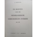 De Munten van De Nederlandsche Gebiedsdeelen Overzee 1601-1948 by C. Scholten