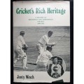 Cricket`s Rich Heritage by Jonty Winch