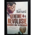 Geheime Revolusie: Memoires van n Spioenbaas by Niël Barnard soos vertel aan Tobie Wiese