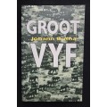 Groot Vyf by Johann Botha