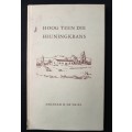 Hoog Teen Die Heuningkrans by Abraham H. De Vries