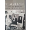 What We Knew by Eric Johnson & Karl-Heinz Reuband
