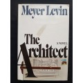 The Architect by Meyer Levin