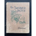 Die Swerwer-Jagter by P.J. Schoeman