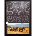 Prof A.C. Cilliers Lewensavontuur - Kinderjare op n Bolandse plaas (Book 1)