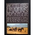 Prof A.C. Cilliers Lewensavontuur - Kinderjare op n Bolandse plaas (Book 1)