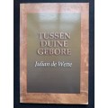 Tussen Duine Gebore by Julian de Wette