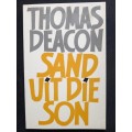 Sand uit die Son by Thomas Deacon