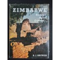 Zimbabwe: Rhodesia`s Ancient Greatness by A.J. Bruwer