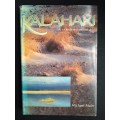 Kalahari: Life`s variety in dune & delta by Michael Main