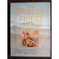 The Worlds Finest Food -Recipes by Ann Creber, Country Text by Elisabeth King