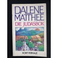 Die Judasbok by Dalene Matthee