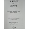 A Time To Leave: The Story of a Personal Tipping Point- An Emigrant`s Tale by Carlos Liltved