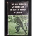 The All Blacks Juggernaut in South Africa by A.C. Parker