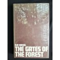 The Gates of the Forest by Elie Wiesel Translated from the French by Frances Frenaye