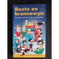 Boots en Brannewyn : Snaakse stories uit die Rugbywêreld by Frik du Preez & Chris Schoeman