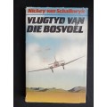 Vlugtyd van die Bosvoël by Nickey van Schalkwyk