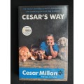Cesar`s Way by Cesar Millan with Melissa Jo Peltier