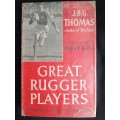 Great Rugger Players by J.B.G. Thomas
