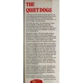 The Quiet Dogs by John Gardner