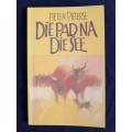 Die Pad na Die See by Pieter Pieterse