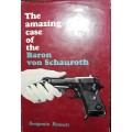 The Amazing Case of the Baron von Schauroth - Benjamin Bennett