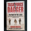 Task Force Dagger: The Hunt for Bin Laden by Robin Moore