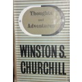 Thoughts and Adventures - Winston S Churchill