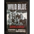 Wild Blue: 741 Squadron- On a Wing & a Prayer over Occupied Europe by Stephen E. Ambrose