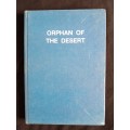 Orphan of The Desert by Uys Krige