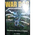 War Dog - Fighting Other People`s Wars - Al J Venter