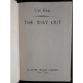 The Way Out by Uys Krige