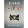 The Ear of the Hippo - John Dendy Young