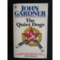 The Quiet Dogs by John Gardner