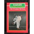 Karate: The Skills of the Game by Vic Charles 5th Dan