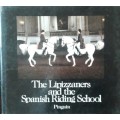The Lipizzaners and the Spanish Riding School - Wolfgang Reuter