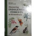 Discovering Indigenous Forests at Kirstenbosch - Sally Argent & Jeanette Loedolff
