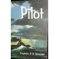 Pilot - Captain P S Sharp