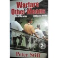 Warfare By Other Means - South Africa in the 1980s and 1990s - Peter Stiff