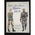 Modern African Wars (I): Rhodesia 1965-80 by Peter Abbott & Philip Botham