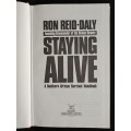 Staying Alive: A Southern African Survival Handbook by Ron Reid-Daly