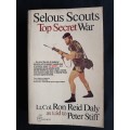 Selous Scouts Top Secret War by Lt. Col. Ron Reid Daly as told by Peter Stiff
